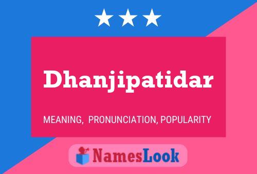 Постер имени Dhanjipatidar