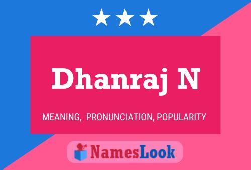 Постер имени Dhanraj N