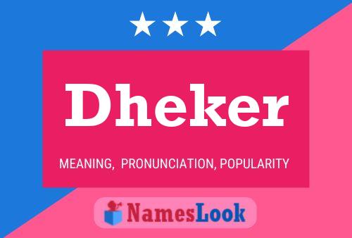 Постер имени Dheker