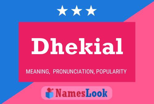 Постер имени Dhekial