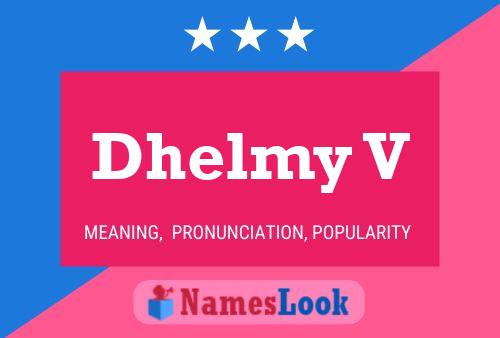 Постер имени Dhelmy V