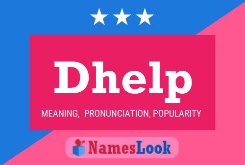 Постер имени Dhelp