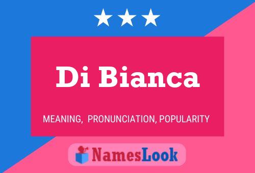 Постер имени Di Bianca