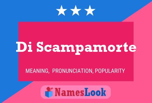 Постер имени Di Scampamorte