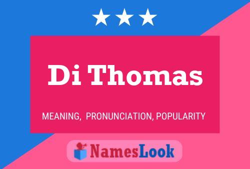 Постер имени Di Thomas