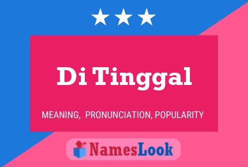 Постер имени Di Tinggal