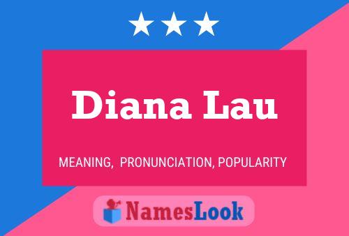 Постер имени Diana Lau