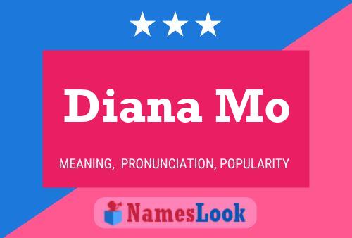 Постер имени Diana Mo