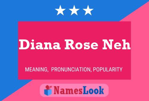 Постер имени Diana Rose Neh