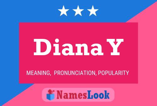 Постер имени Diana Y