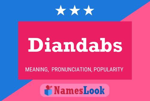 Постер имени Diandabs