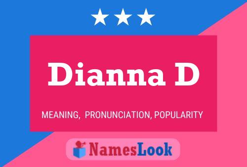 Постер имени Dianna D