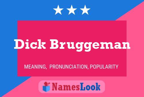 Постер имени Dick Bruggeman