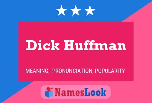 Постер имени Dick Huffman