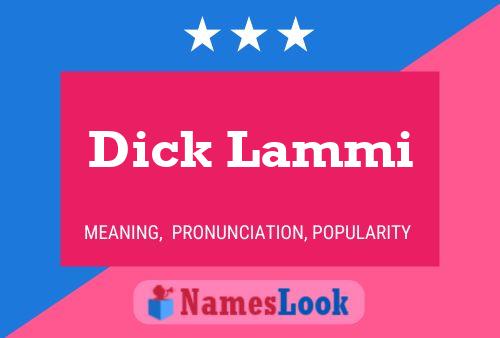 Постер имени Dick Lammi