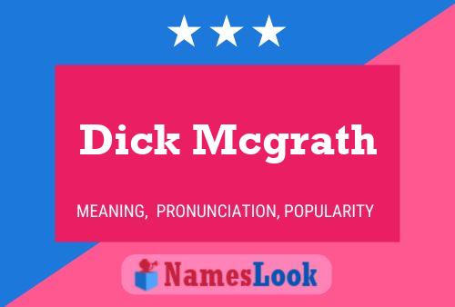 Постер имени Dick Mcgrath