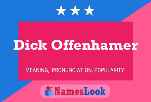 Постер имени Dick Offenhamer