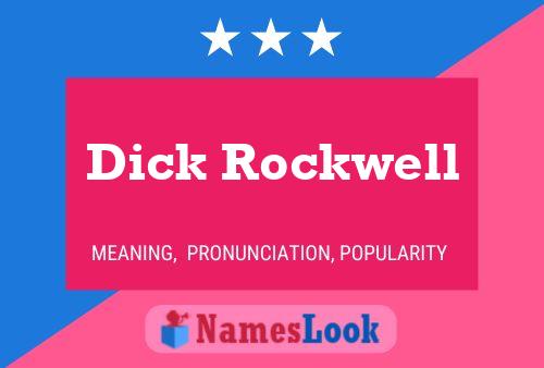 Постер имени Dick Rockwell