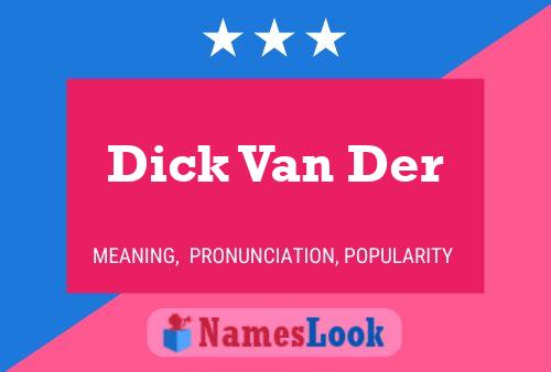 Постер имени Dick Van Der