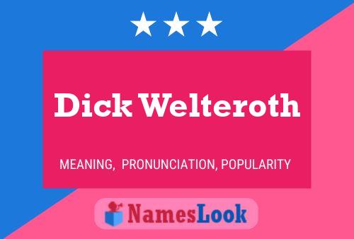 Постер имени Dick Welteroth