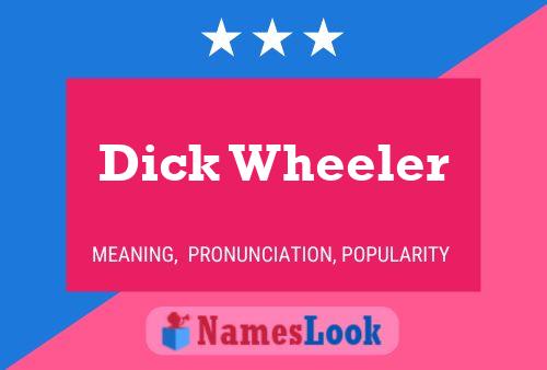 Постер имени Dick Wheeler