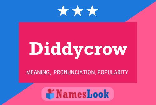 Постер имени Diddycrow