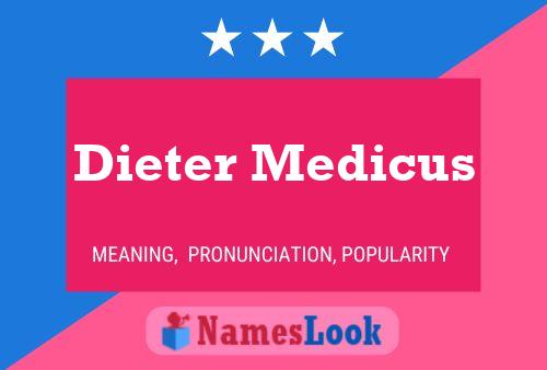 Постер имени Dieter Medicus