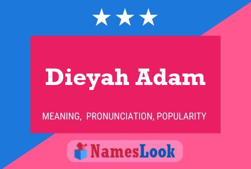 Постер имени Dieyah Adam