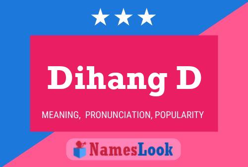 Постер имени Dihang D