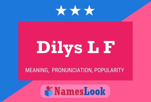 Постер имени Dilys L F