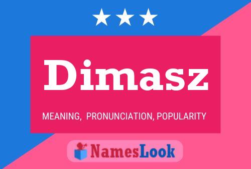 Постер имени Dimasz