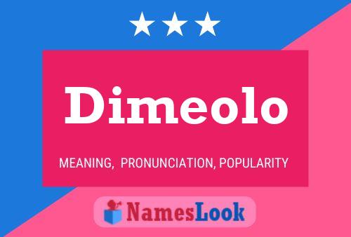 Постер имени Dimeolo