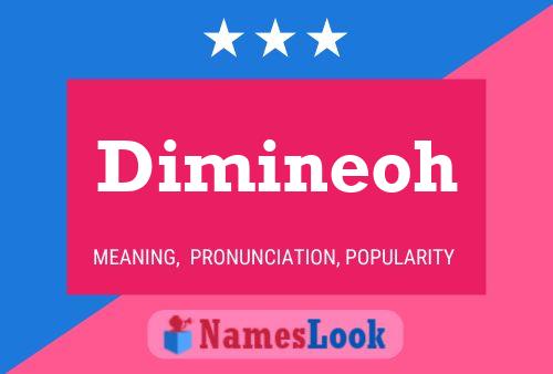 Постер имени Dimineoh