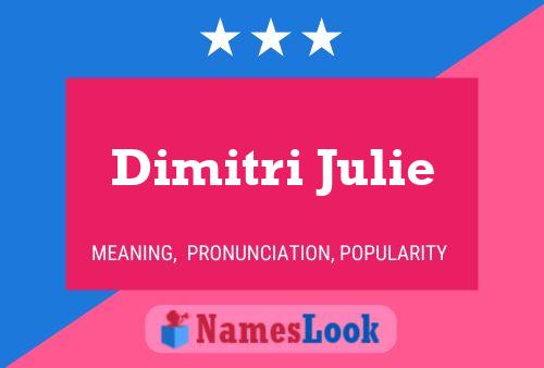 Постер имени Dimitri Julie