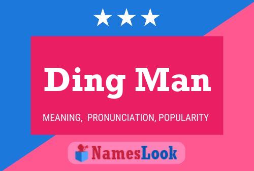 Постер имени Ding Man