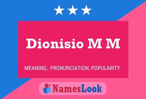 Постер имени Dionisio M M