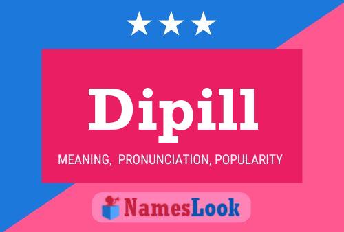 Постер имени Dipill