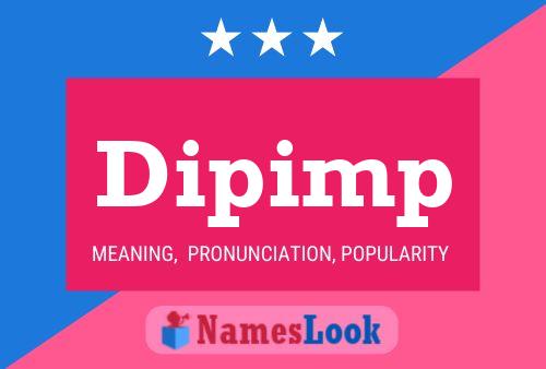 Постер имени Dipimp