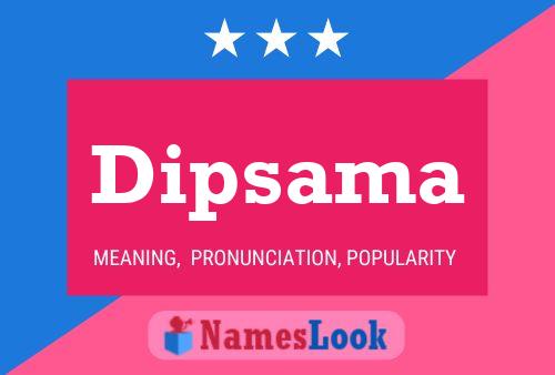 Постер имени Dipsama