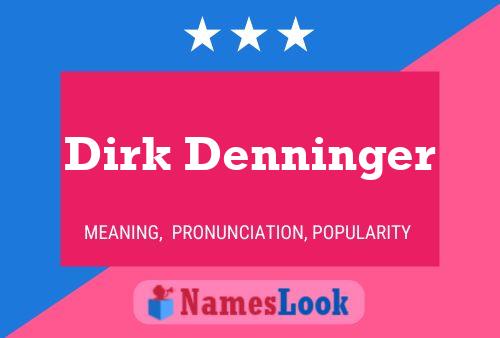 Постер имени Dirk Denninger