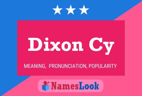 Постер имени Dixon Cy