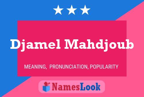 Постер имени Djamel Mahdjoub