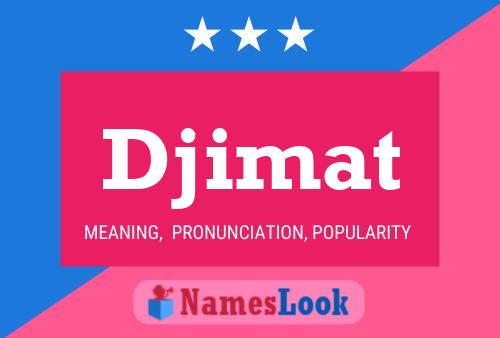 Постер имени Djimat