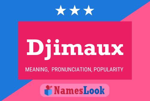 Постер имени Djimaux