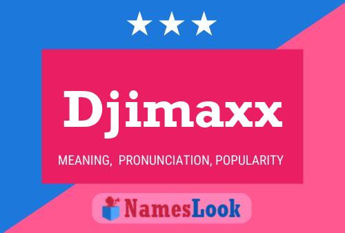 Постер имени Djimaxx