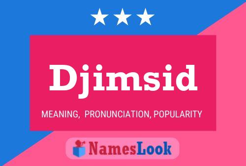 Постер имени Djimsid