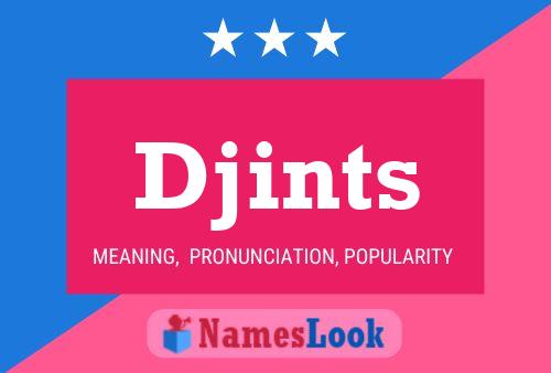 Постер имени Djints