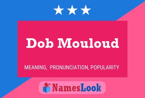 Постер имени Dob Mouloud