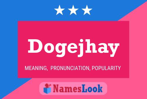 Постер имени Dogejhay