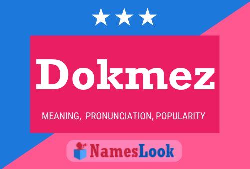 Постер имени Dokmez